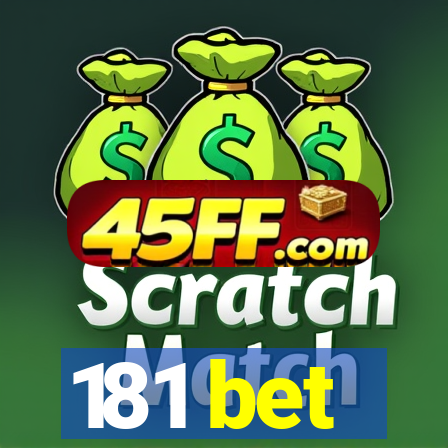 181 bet